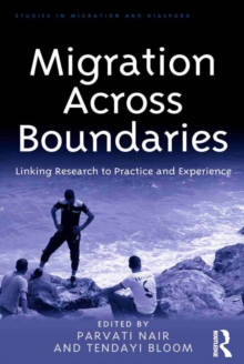 Migration Across Boundaries : Linking Research to Practice and Experience