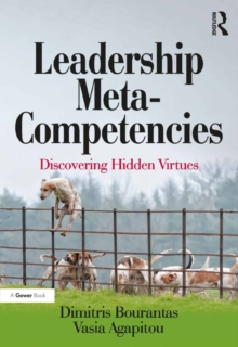 Leadership Meta-Competencies : Discovering Hidden Virtues