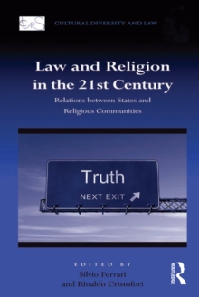 Law and Religion in the 21st Century : Relations between States and Religious Communities