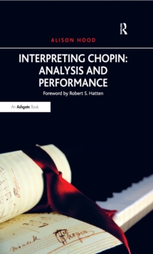 Interpreting Chopin: Analysis and Performance