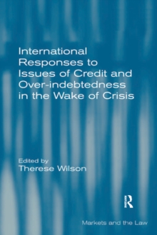 International Responses to Issues of Credit and Over-indebtedness in the Wake of Crisis