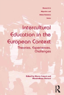 Intercultural Education in the European Context : Theories, Experiences, Challenges