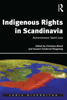 Indigenous Rights in Scandinavia : Autonomous Sami Law