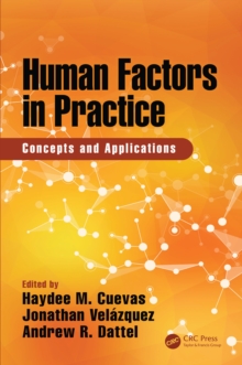 Human Factors in Practice : Concepts and Applications