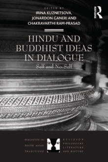 Hindu and Buddhist Ideas in Dialogue : Self and No-Self