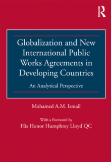 Globalization and New International Public Works Agreements in Developing Countries : An Analytical Perspective