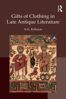 Gifts of Clothing in Late Antique Literature