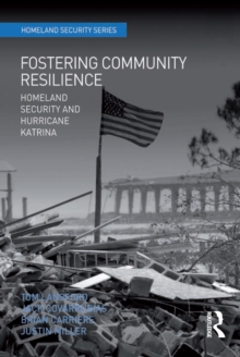 Fostering Community Resilience : Homeland Security and Hurricane Katrina