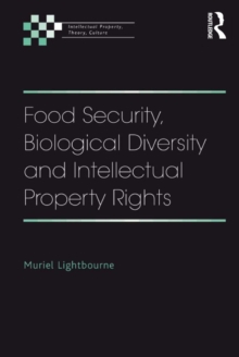 Food Security, Biological Diversity and Intellectual Property Rights