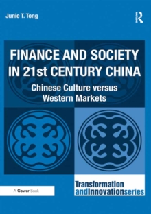 Finance and Society in 21st Century China : Chinese Culture versus Western Markets