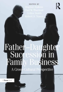 Father-Daughter Succession in Family Business : A Cross-Cultural Perspective