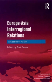 Europe-Asia Interregional Relations : A Decade of ASEM