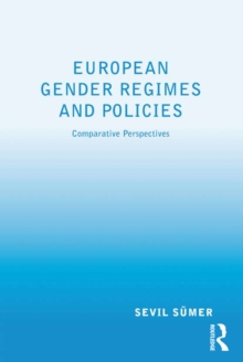 European Gender Regimes and Policies : Comparative Perspectives