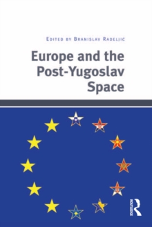 Europe and the Post-Yugoslav Space