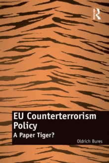 EU Counterterrorism Policy : A Paper Tiger?