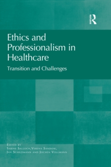 Ethics and Professionalism in Healthcare : Transition and Challenges