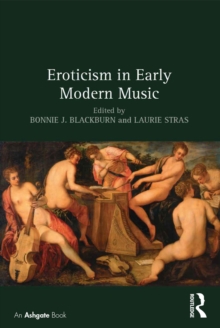 Eroticism in Early Modern Music