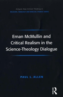 Ernan McMullin and Critical Realism in the Science-Theology Dialogue