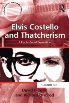 Elvis Costello and Thatcherism : A Psycho-Social Exploration