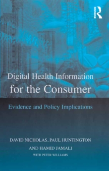 Digital Health Information for the Consumer : Evidence and Policy Implications