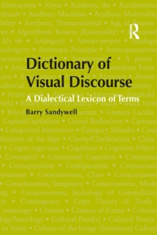 Dictionary of Visual Discourse : A Dialectical Lexicon of Terms