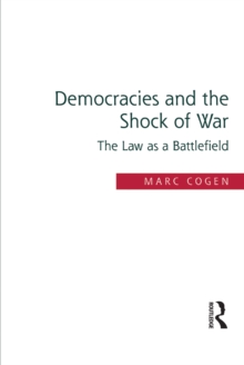 Democracies and the Shock of War : The Law as a Battlefield