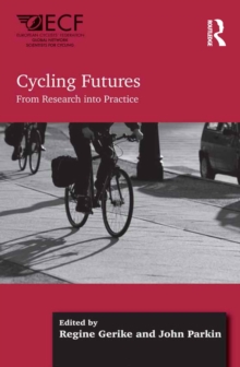 Cycling Futures : From Research into Practice