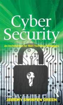 Cyber Security : An Introduction for Non-Technical Managers