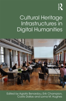 Cultural Heritage Infrastructures in Digital Humanities