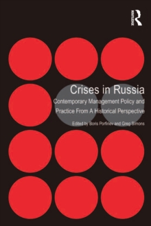 Crises in Russia : Contemporary Management Policy and Practice From A Historical Perspective