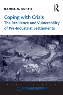 Coping with Crisis: The Resilience and Vulnerability of Pre-Industrial Settlements