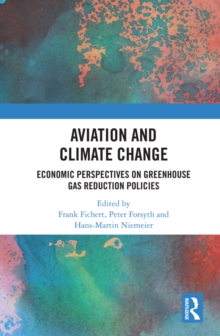 Aviation and Climate Change : Economic Perspectives on Greenhouse Gas Reduction Policies