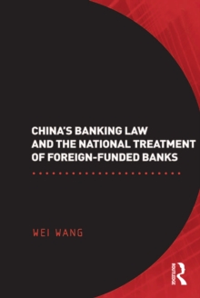 China's Banking Law and the National Treatment of Foreign-Funded Banks