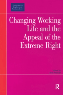 Changing Working Life and the Appeal of the Extreme Right