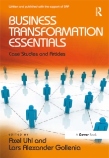 Business Transformation Essentials : Case Studies and Articles