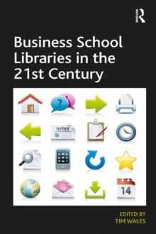 Business School Libraries in the 21st Century