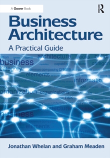 Business Architecture : A Practical Guide