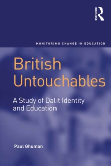 British Untouchables : A Study of Dalit Identity and Education