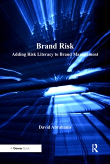 Brand Risk : Adding Risk Literacy to Brand Management