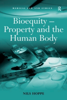 Bioequity - Property and the Human Body