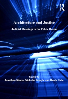 Architecture and Justice : Judicial Meanings in the Public Realm