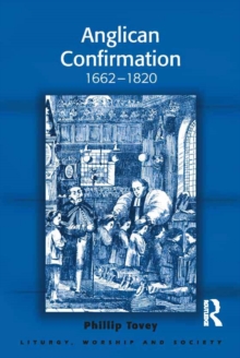 Anglican Confirmation : 1662-1820