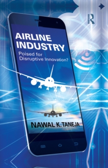 Airline Industry : Poised for Disruptive Innovation?