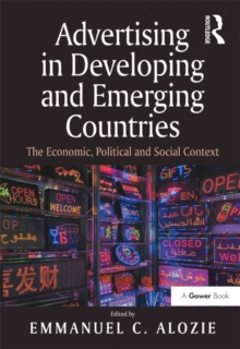 Advertising in Developing and Emerging Countries : The Economic, Political and Social Context