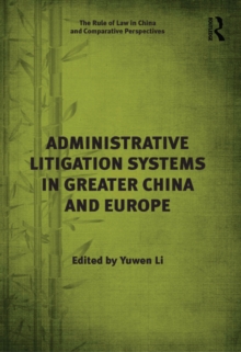 Administrative Litigation Systems in Greater China and Europe