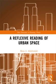 A Reflexive Reading of Urban Space