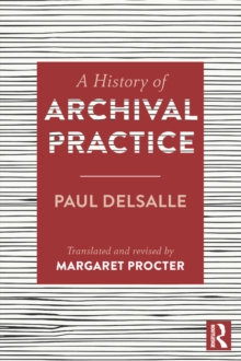 A History of Archival Practice