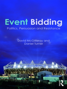 Event Bidding : Politics, Persuasion and Resistance