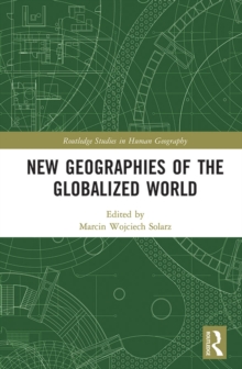 New Geographies of the Globalized World