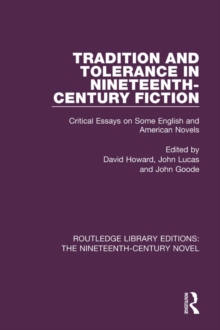 Tradition and Tolerance in Nineteenth Century Fiction : Critical Essays on Some English and American Novels